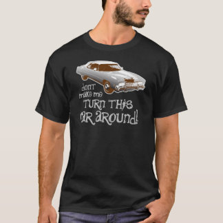 T-shirt Ne m'incitez pas à tourner cette voiture autour