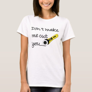 T-shirt "Ne m'incitez pas à vous couper" chemise de métier