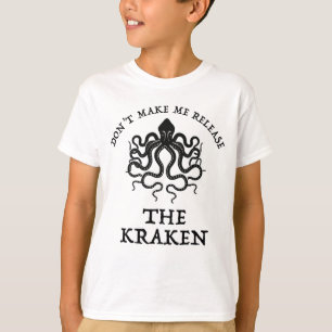 T-shirt Ne m'oblige pas à libérer le Kraken