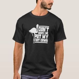 T-shirt Ne m'oblige pas à mettre mon pied dans les Flamant