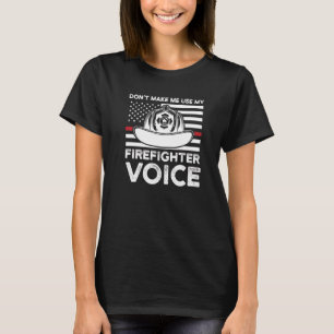 T-shirt Ne m'oblige pas à utiliser mon clo pompier voix po