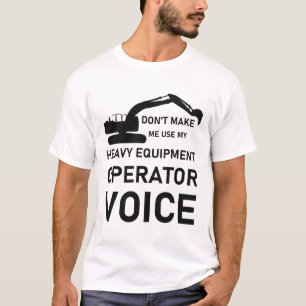 T-shirt Ne m'oblige pas à utiliser mon opérateur d'équipem