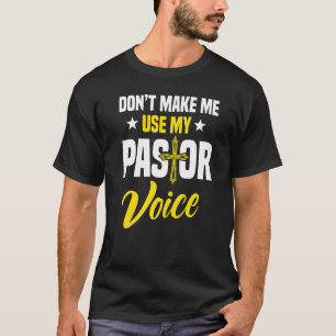 T-shirt Ne m'oblige pas à utiliser mon pasteur Voix Religi