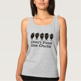 T-shirt Ne nourris pas les chouettes - Drôle Chouette dit