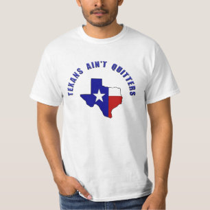 T-shirt Ne nous vexe pas Texas - Texans Ain't Quitters