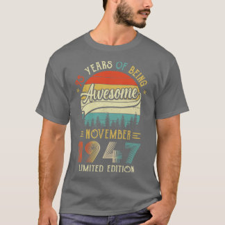 T-shirt Né Novembre 1947 75ème Anniversaire Fabriqué En 19
