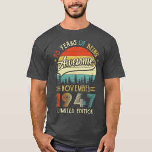 T-shirt Né Novembre 1947 75ème Anniversaire Fabriqué En 19