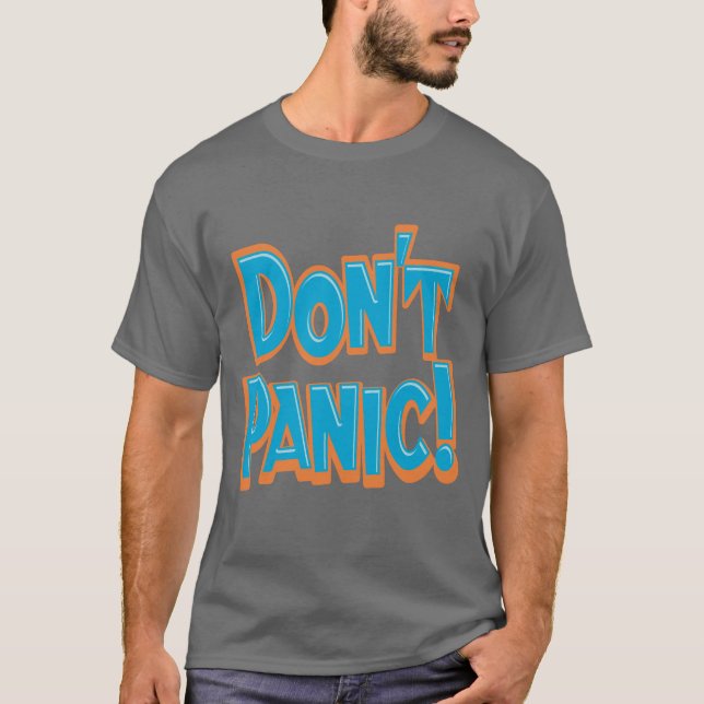 T-shirt Ne paniquez pas ! (Devant)