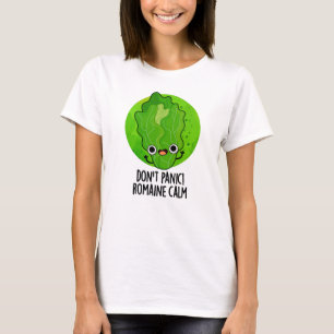 T-shirt Ne paniquez pas Romaine Calm Funny Veggie Pun