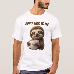 T-shirt Ne Parle Pas Au Café Paresseux
