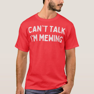 T-shirt Ne Parle Pas Je Me Mewing