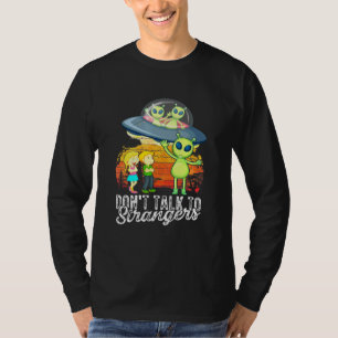T-shirt Ne Parlez Pas À Des Étrangers Aliens étrangers Sci