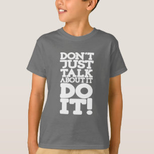 T-shirt Ne parlez pas juste faites-le citer les enfants bl
