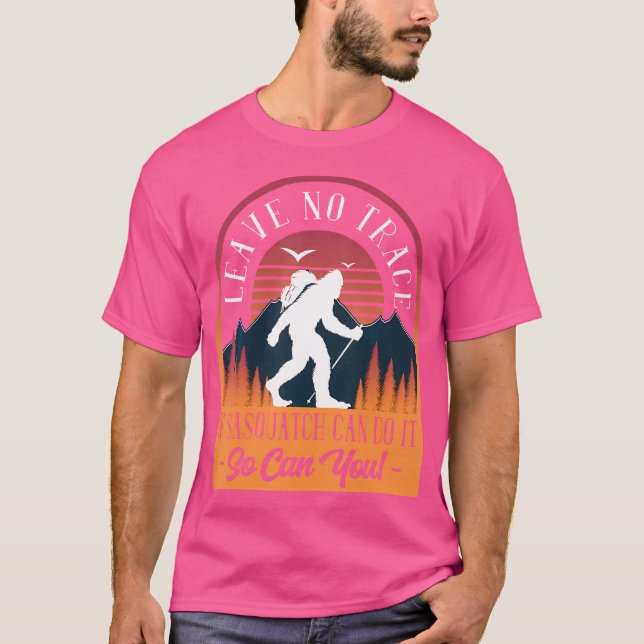 T-shirt Ne Partez Pas De Trace Bigfoot Ufo Camping Randonn (Devant)