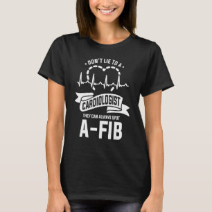 T-shirt Ne pas aimer un cardiologue qu'ils peuvent toujour