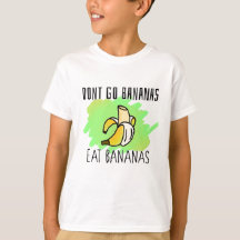 Ne pas aller bananes, manger bananes