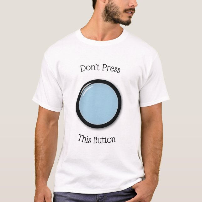 T-shirt Ne pas appuyer sur ce bouton (Devant)