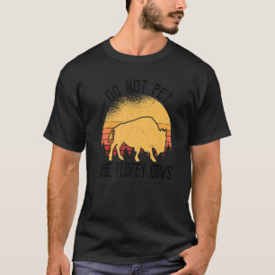 T-shirt Ne Pas Atteindre Le Bison De Vaches Fluffantes Bis