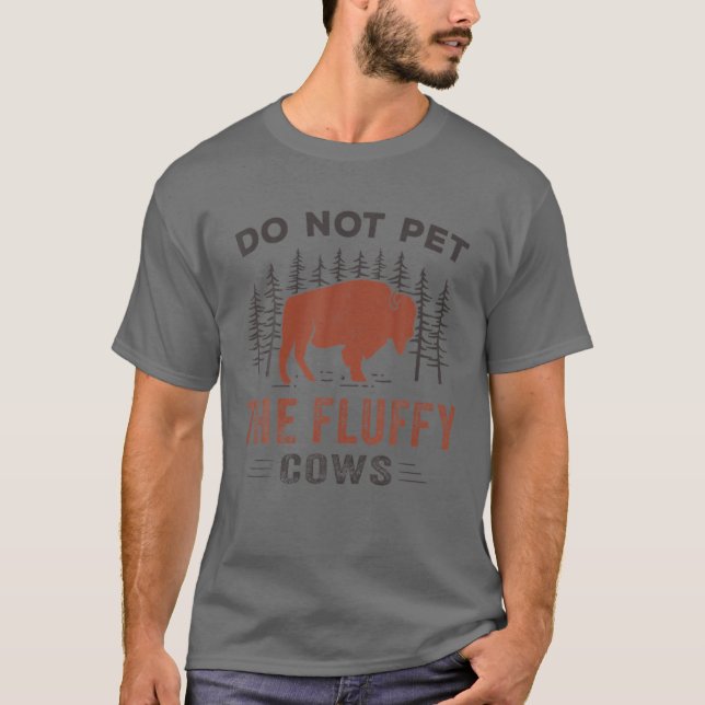 T-shirt Ne Pas Atteindre Les Vaches Fluffantes, Bison Vint (Devant)