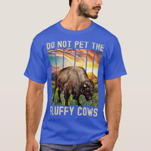 T-shirt Ne Pas Attirer Les Vaches Fluffantes
