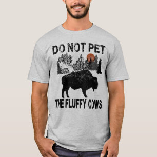 T-shirt Ne Pas Attirer Les Vaches Fluffantes