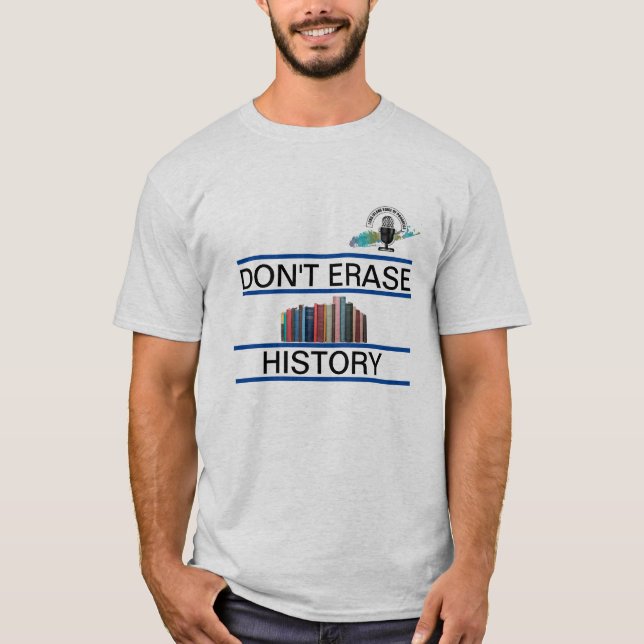 T-shirt Ne pas effacer l'histoire - Chemise (Devant)