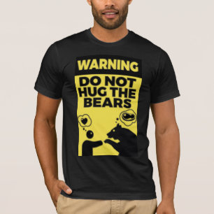 T-shirt Ne pas embrasser les ours