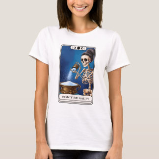 T-shirt Ne pas être salé Squelette Tarot