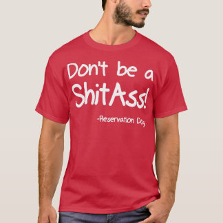 T-shirt Ne pas être un ShitAss