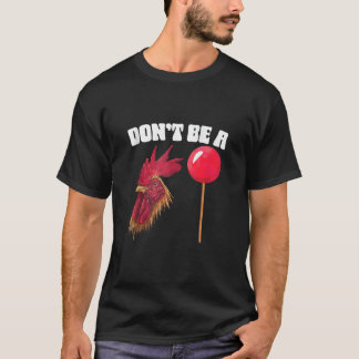 T-shirt Ne pas être un suceur Sarcastique Funny Sucker Sar