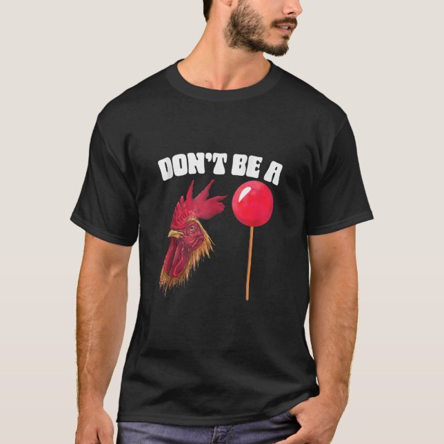 T-shirt Ne pas être un suceur Sarcastique Funny Sucker Sar (Devant)