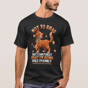 T-shirt Ne pas freiner, mais je peux oublier ce que je fai