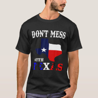 T-shirt Ne pas gâcher avec le T Shirt Texas