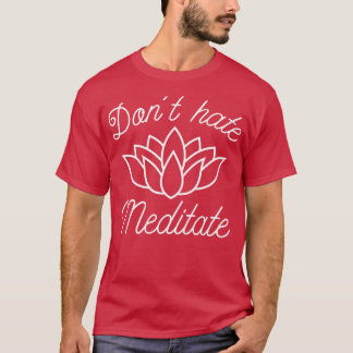 T-shirt Ne pas haïr Méditer 2
