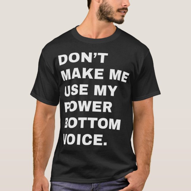 T-shirt Ne pas me faire utiliser ma puissance voix basse L (Devant)