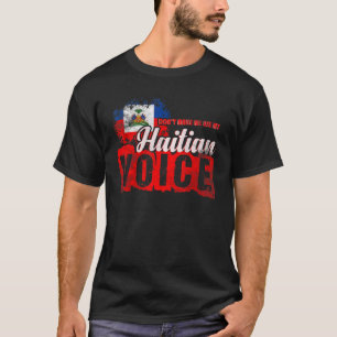 T-shirt Ne pas me faire utiliser ma voix haïtienne Haïti 1