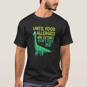 T-shirt Ne Pas Me Nourrir Aliments Allergie Mois de sensib