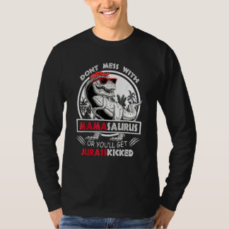 T-shirt Ne Pas Mess Avec Mamasaurus Youll Obtenir Jurasski