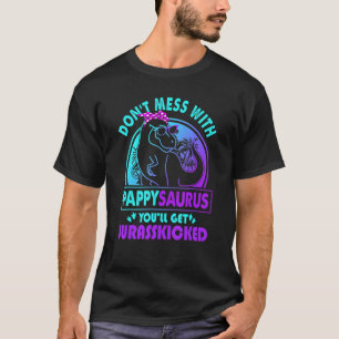 T-shirt Ne Pas Mess Avec Pappysaurus Vous Obtiendrez Juras