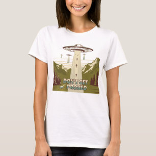 T-shirt Ne pas obtenir de rencontre Alien de recherche