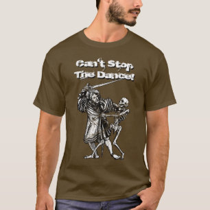 T-shirt Ne peut pas arrêter la danse !