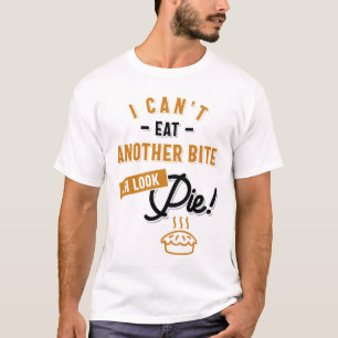 T-shirt Ne peut pas manger un autre morceau Oh regardez Pi