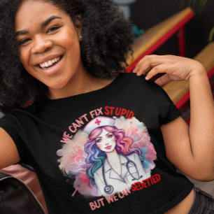 T-shirt Ne peut pas réparer les bêtises : guérir dans une 