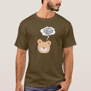 T-shirt Ne pique pas l'ours qui dort