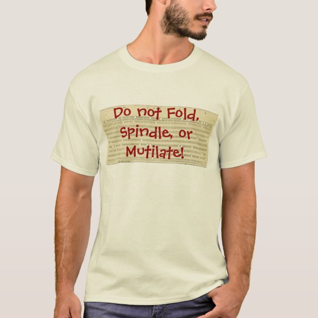 T-shirt Ne pliez pas, n'axez pas ou ne mutilez pas ! (Devant)