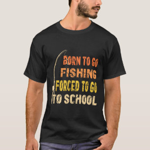 T-shirt Né Pour Aller Pêcher Drôle Pêcheur Vêtements