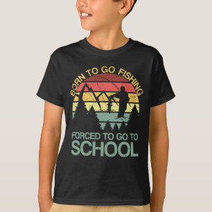 T-shirt Né Pour Aller Pêcher Obligé D'Aller À L'École De P