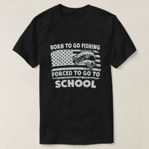 T-shirt Né Pour Aller Pêcher Obligé D'Aller À L'École Fish