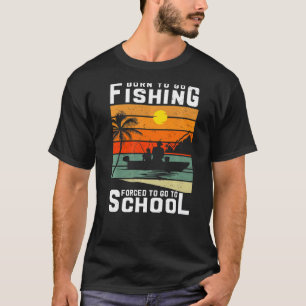 T-shirt Né Pour Aller Pêcher Obligé D'Aller À L'École Pois
