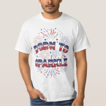 T-shirt né pour briller – Feux d'artifice patrioti